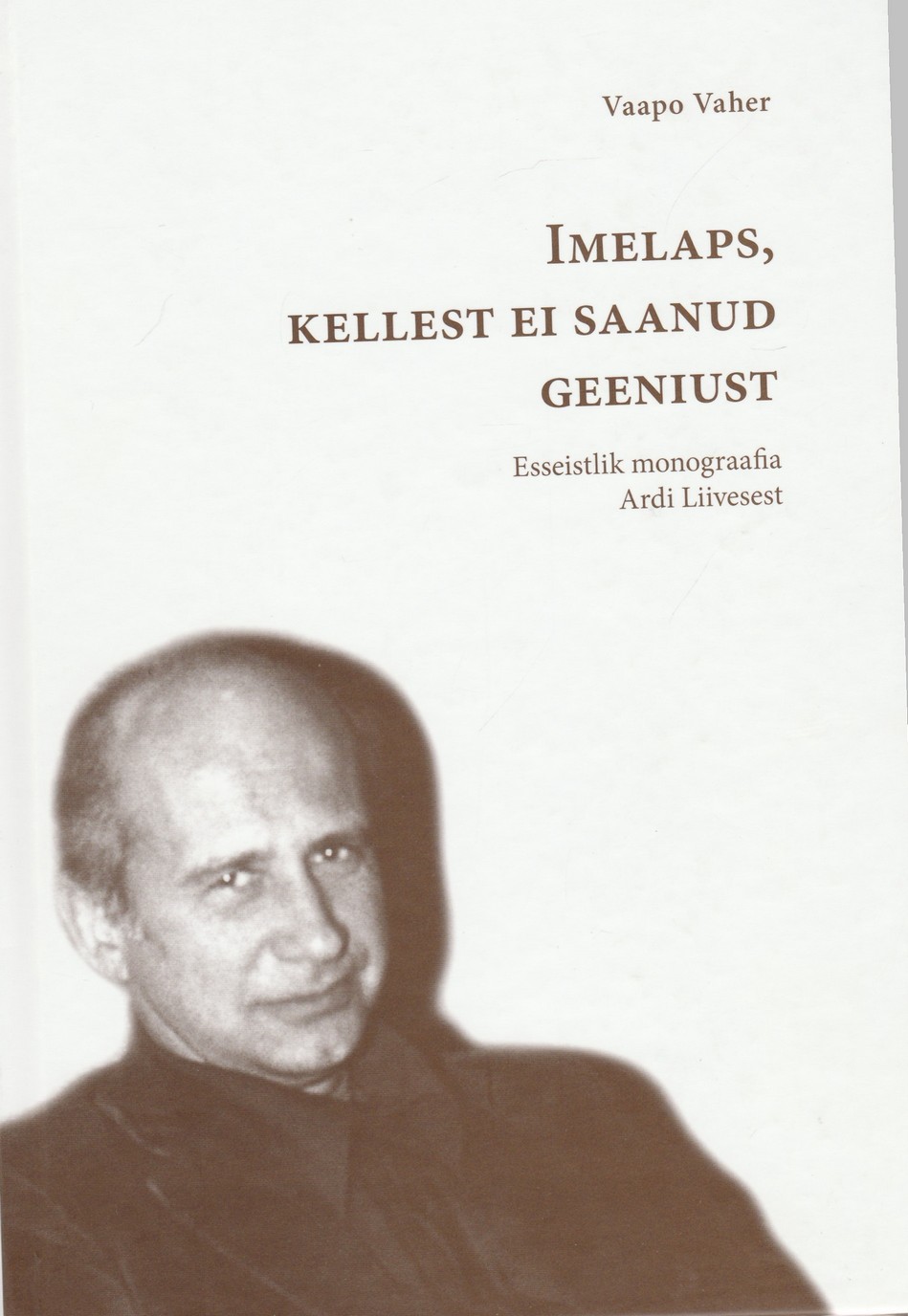 Imelaps, kellest ei saanud geeniust