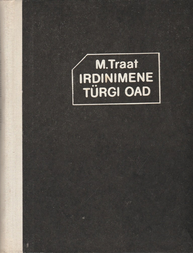 Irdinimene. Türgi oad