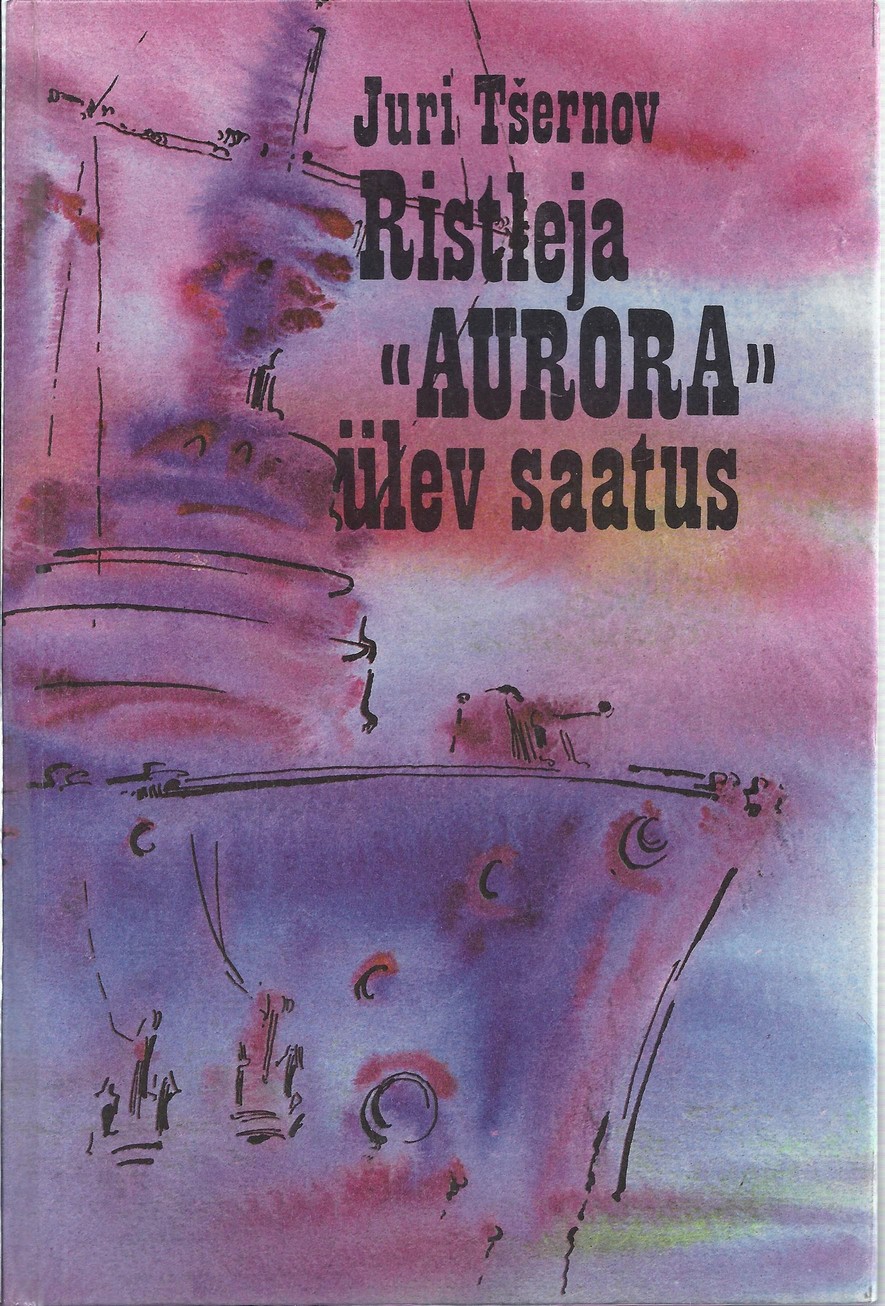 Ristleja "Aurora" ülev saatus