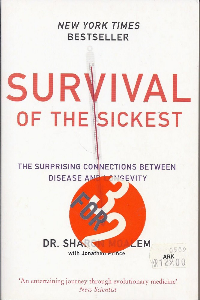 Survival of the Sickest