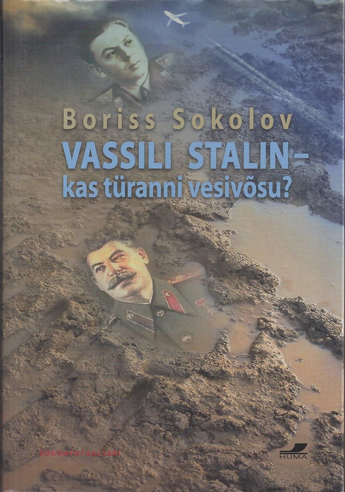Vassili Stalin - kas türanni vesivõsu?