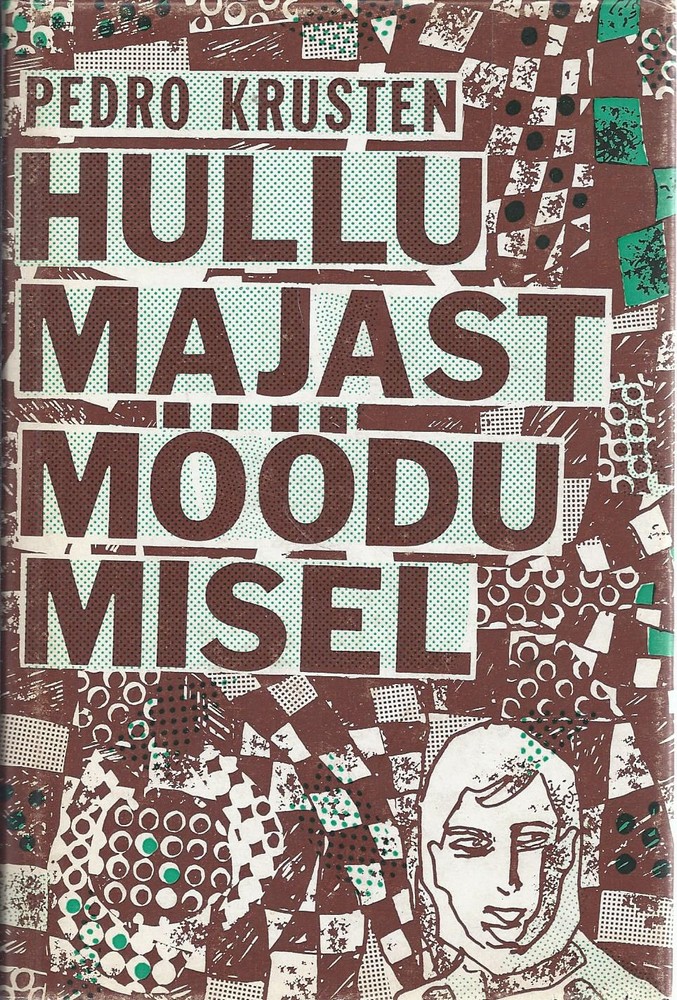 Hullumajast möödumisel