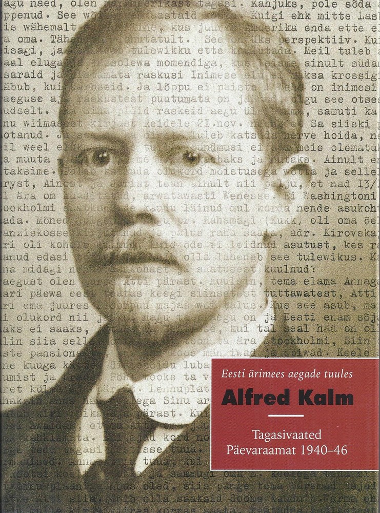 Eesti ärimees aegade tuules. Alfred Kalm