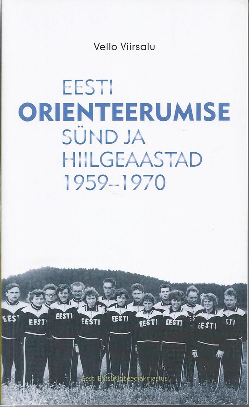 Eesti orienteerumise sünd ja hiilgeaastad 1959-1970