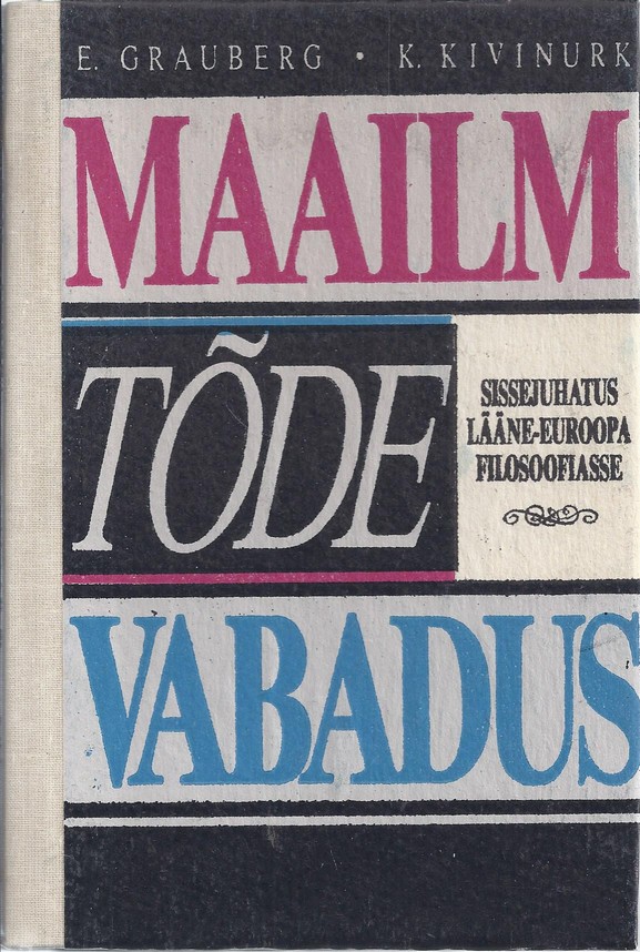 Maailm. Tõde. Vabadus