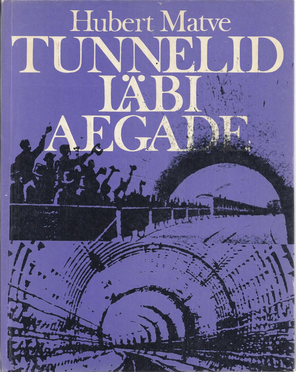 Tunnelid läbi aegade