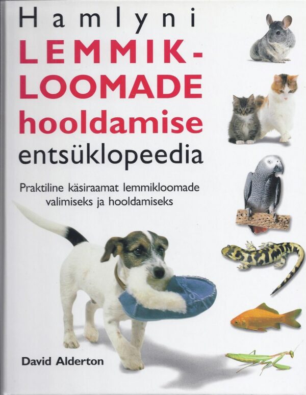 Hamlyni lemmikloomade hooldamise entsüklopeedia