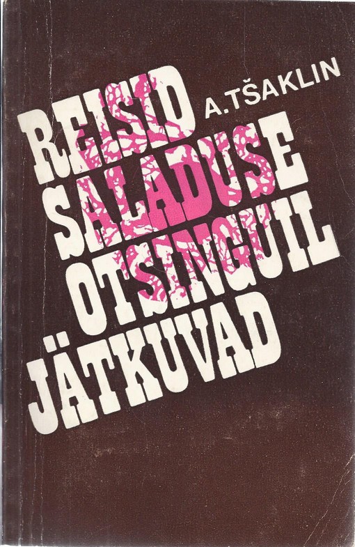 Reisid saladuse otsinguil jätkuvad