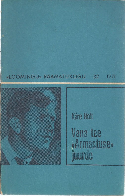 Vana tee "Armastuse" juurde