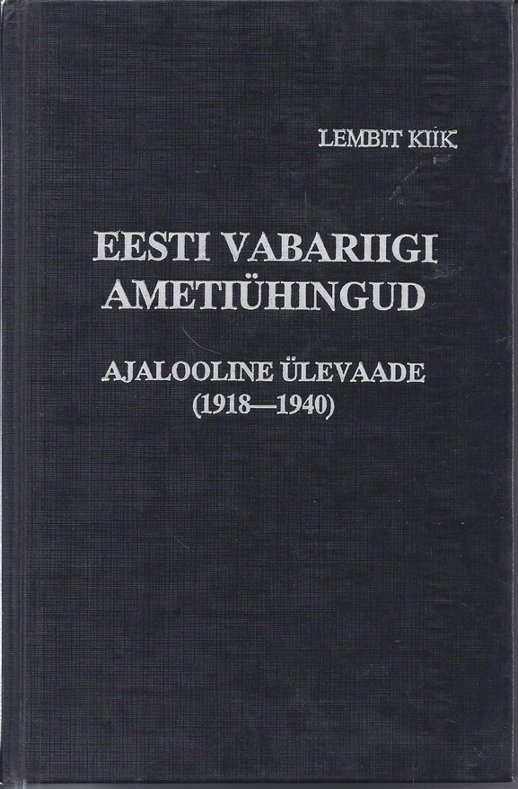 Eesti Vabariigi ametiühingud. Ajalooline ülevaade (1918-1949)