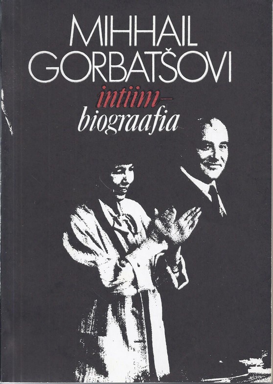 Mihhail Gorbatšovi intiimbiograafia