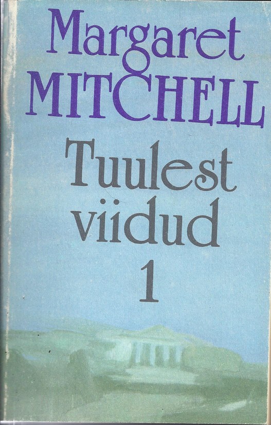 "Tuulest viidud" I ja II osa. 2 raamatut