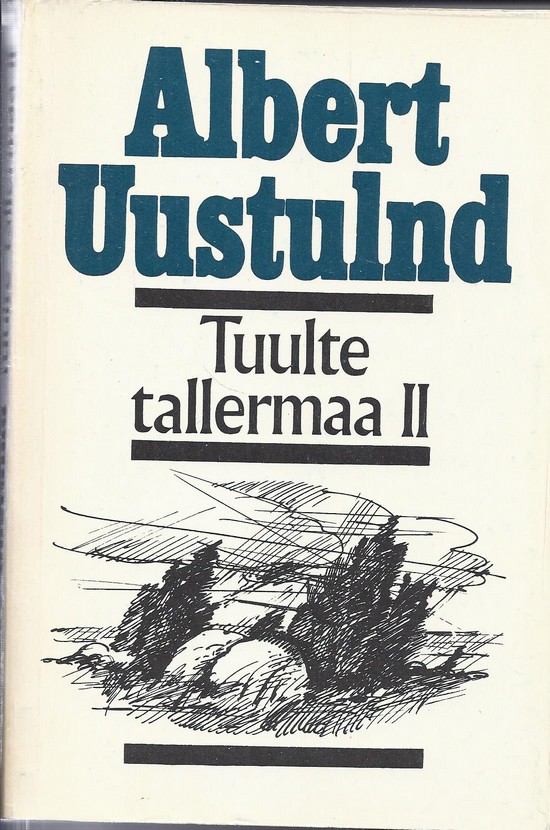 "Tuulte tallermaa" II osa