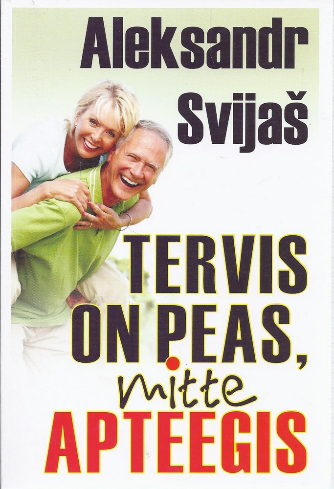 Tervis on peas, mitte apteegis