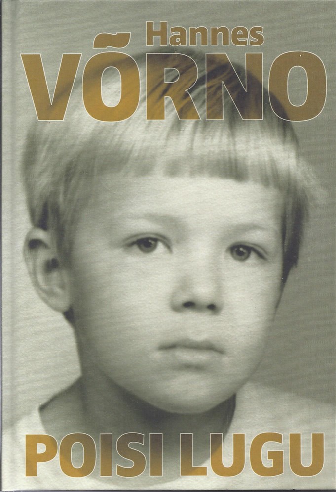 Hannes Võrno. Poisi lugu