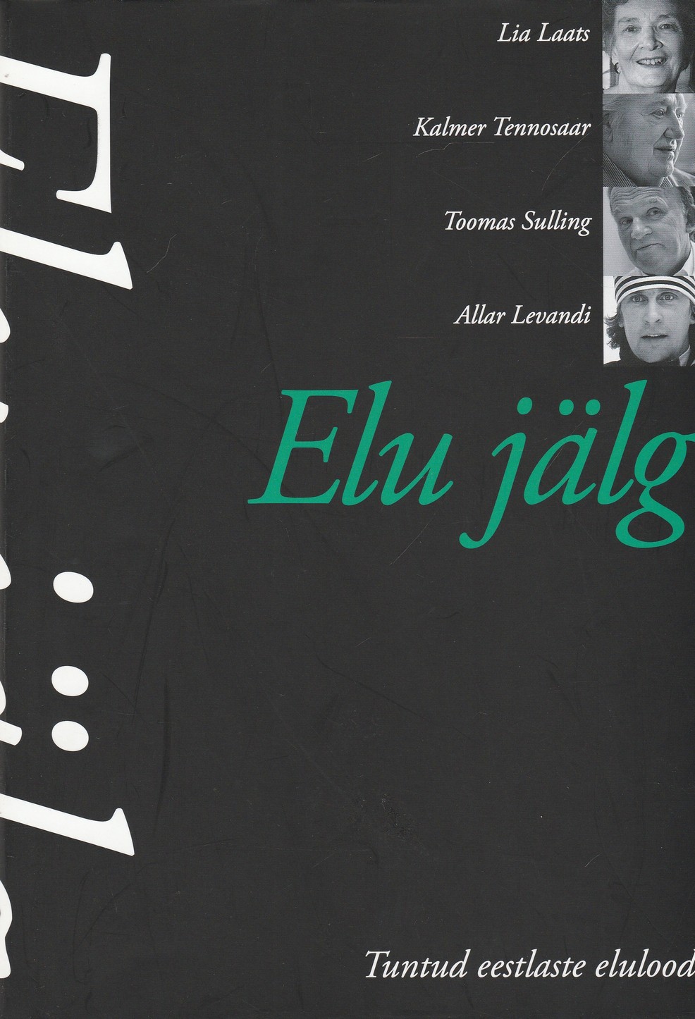 Elu jälg. Tuntud eestlaste elulood