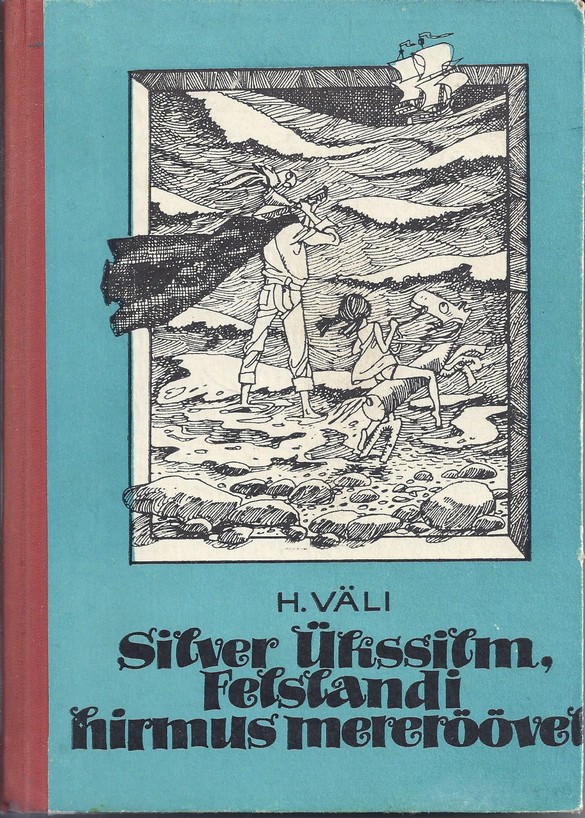 Silver Ükssilm, Felslandi hirmus mereröövel