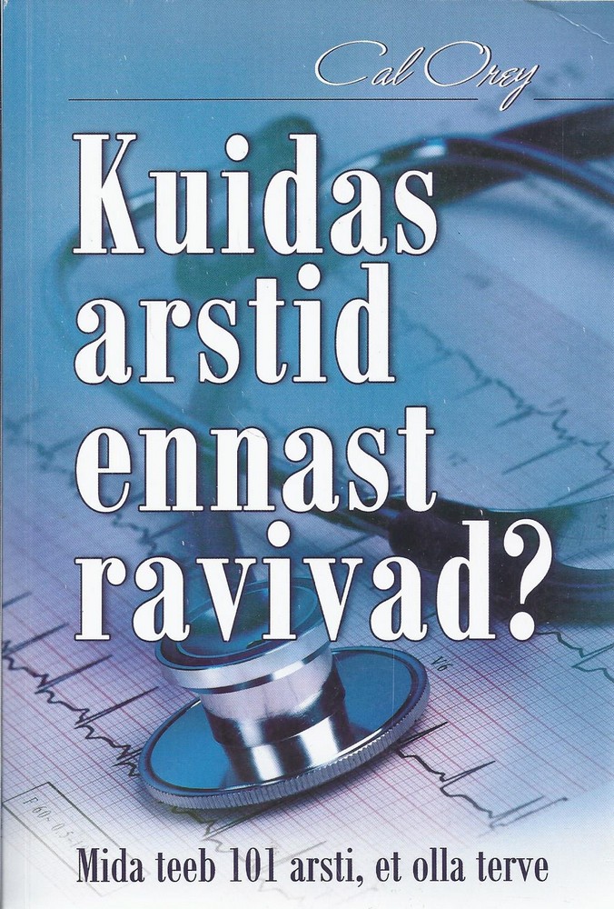 Kuidas arstid ennast ravivad?