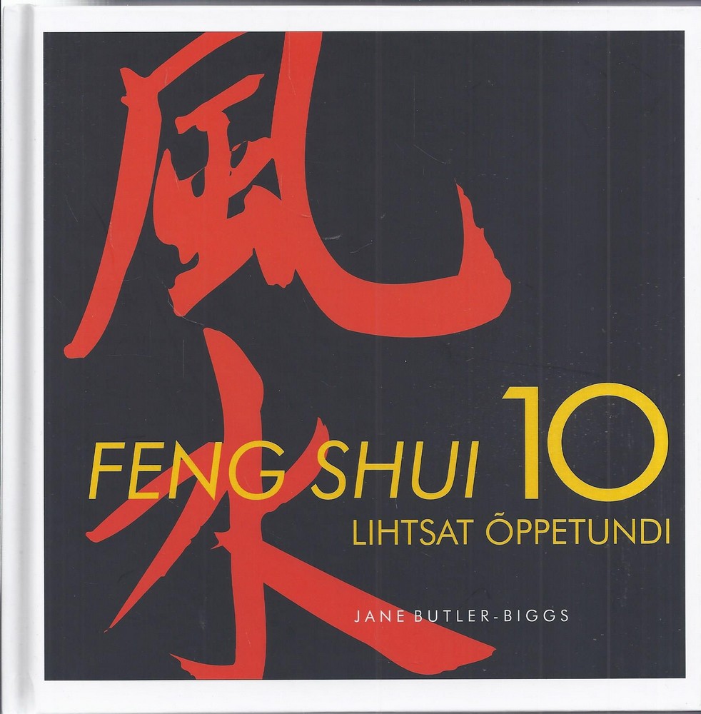Feng shui 10 lihtsat õppetundi