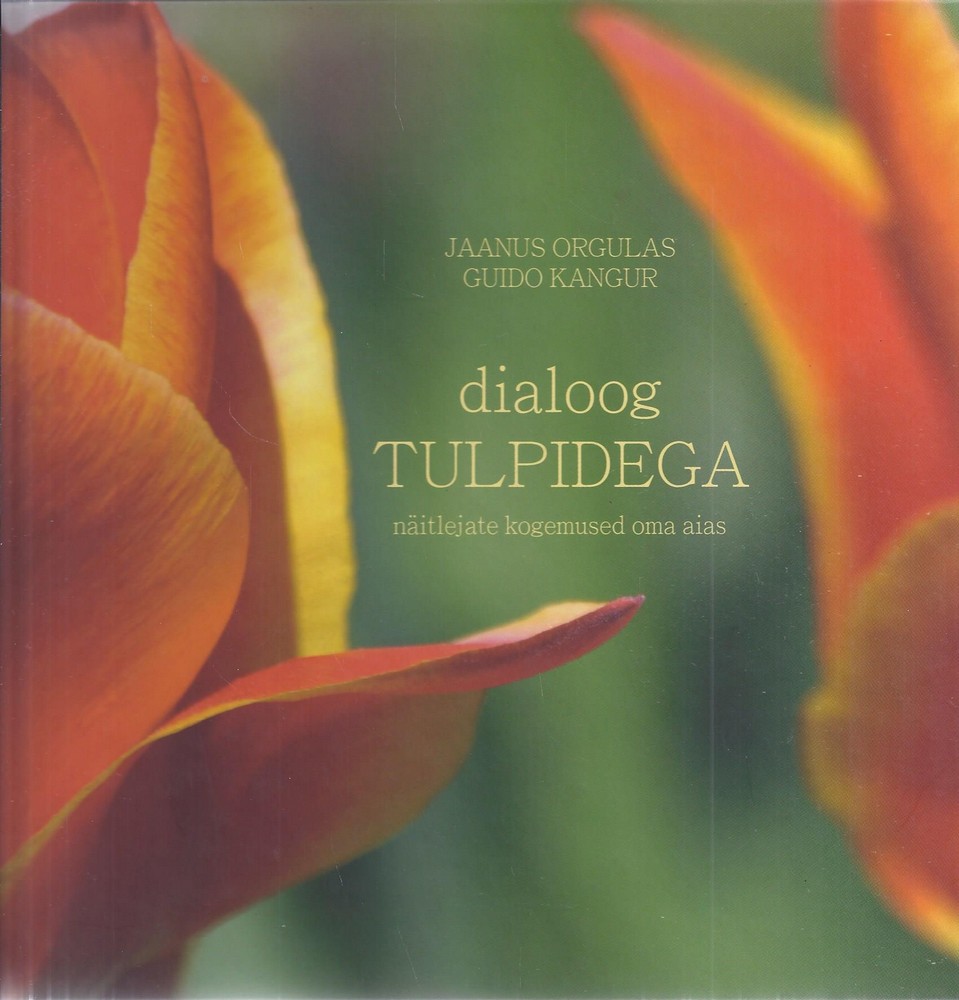 Dialoog tulpidega