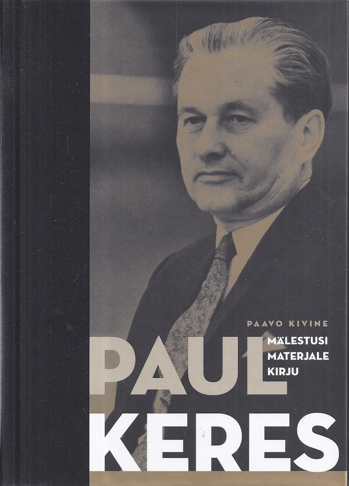 Paul Keres. Mälestusi, materjale, kirju