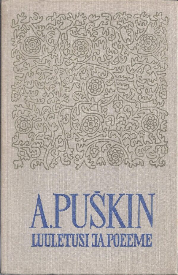 A. Puškin. Luuletusi ja poeeme