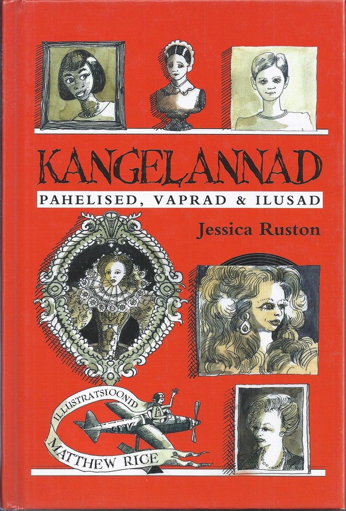 Kangelannad. Pahelised, vaprad & ilusad