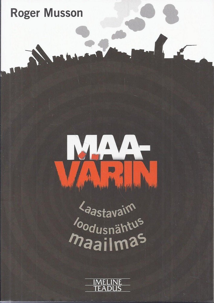 Maavärin - laastavaim loodusnähtus maailmas