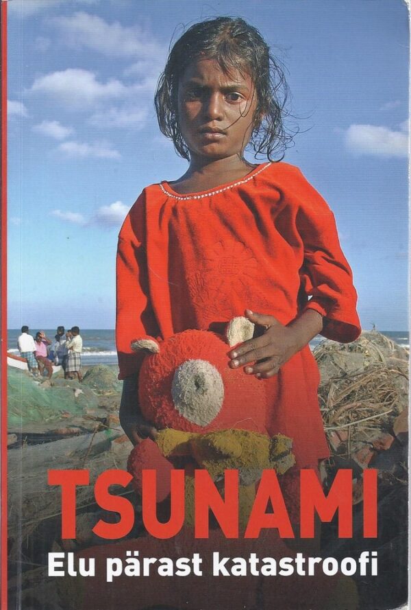 Tsunami. Elu pärast katastroofi