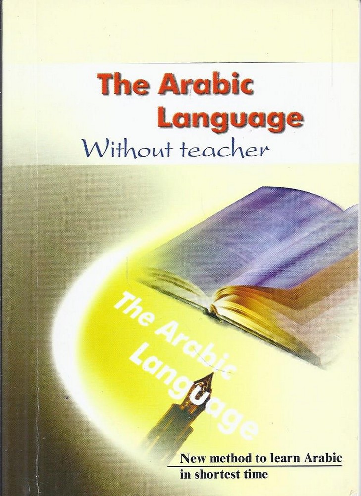 The Arabic Language without a Teacher