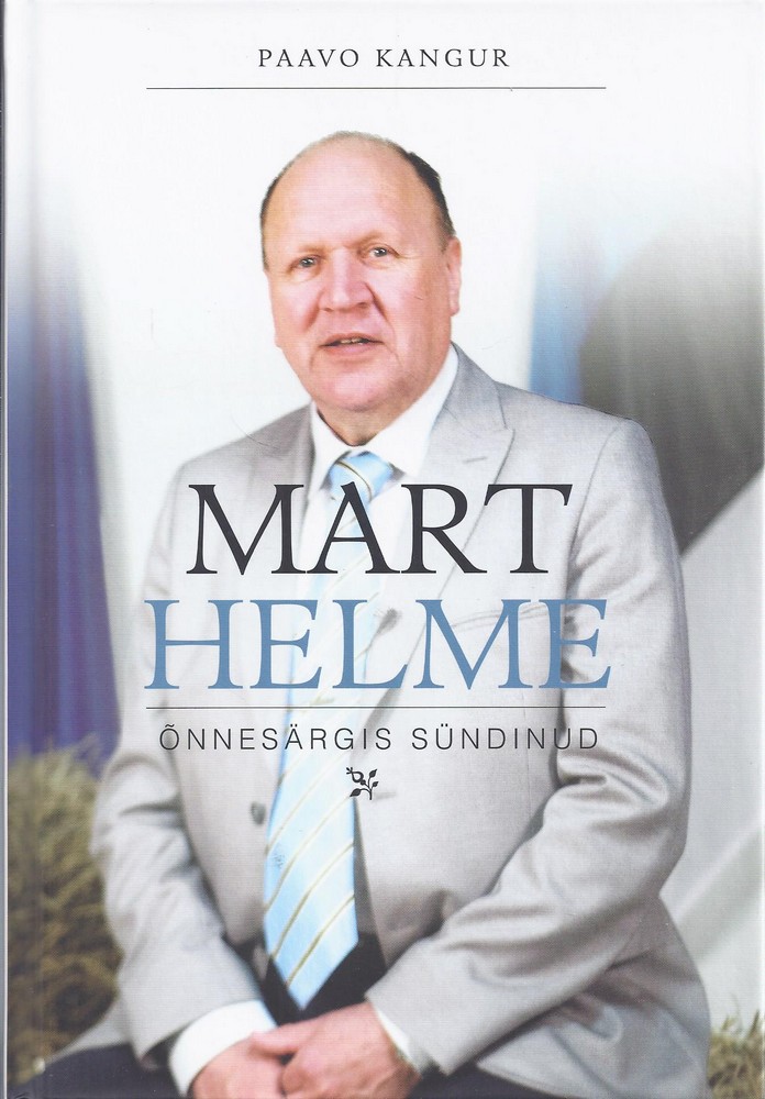 Mart Helme. Õnnesärgis sündinud