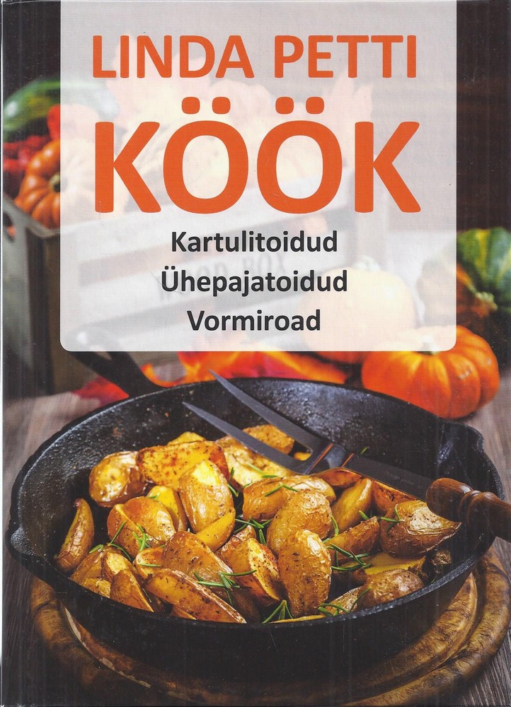 Köök. Kartulitoidud. Ühepajatoidud. Vormiroad