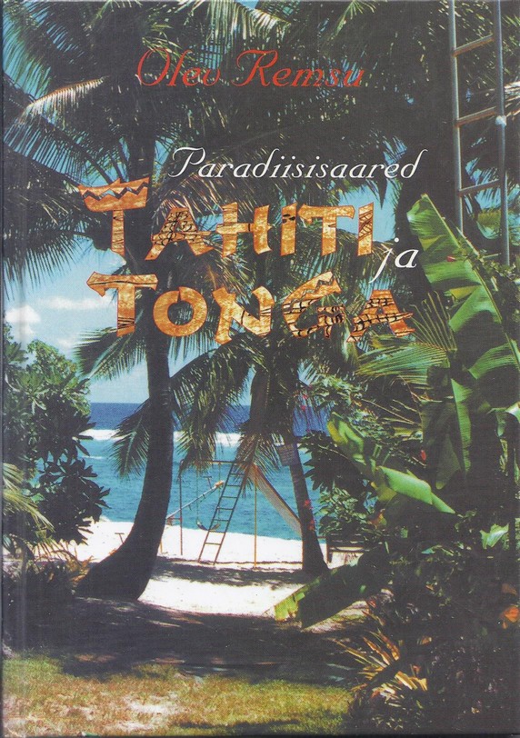Paradiisisaared Tahiti ja Tonga