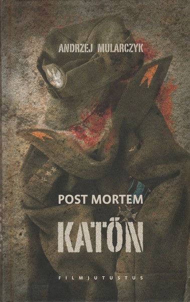 Post Mortem. Katõn ees