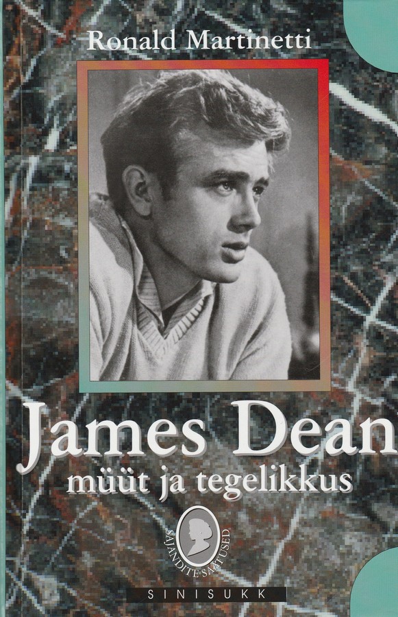 James Dean. Müüt ja tegelikkus
