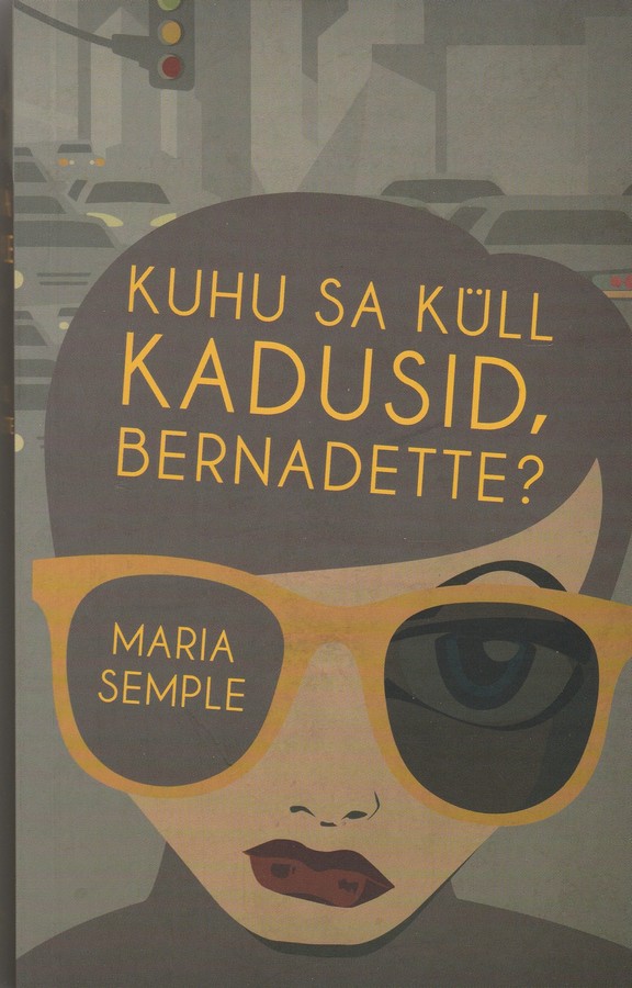 Kuhu sa küll kadusid, Bernadette