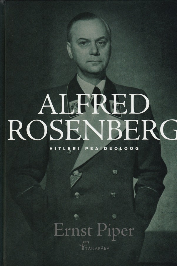 Alfred Rosenberg - Hitleri peaideoloog