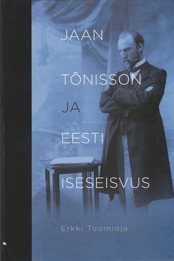 Jaan Tõnisson ja Eesti iseseisvus