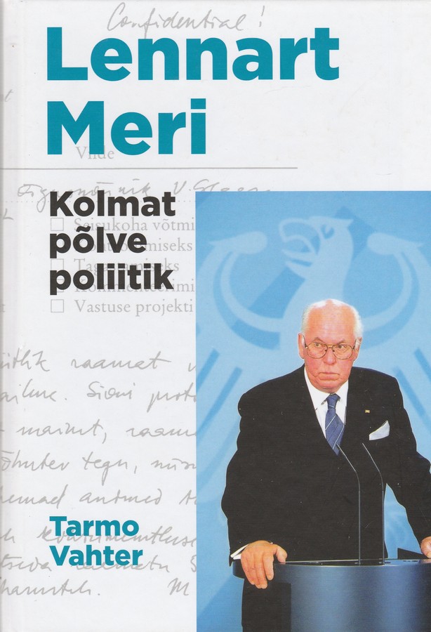 Lennart Meri. Kolmat põlve poliitik