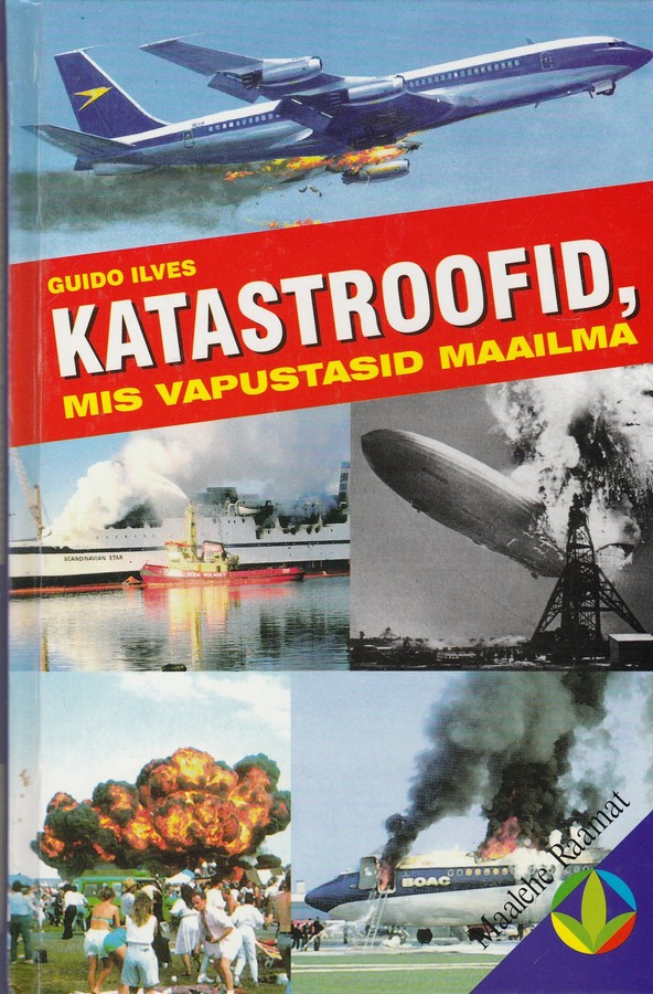 Katastroofid, mis vapustasid maailma