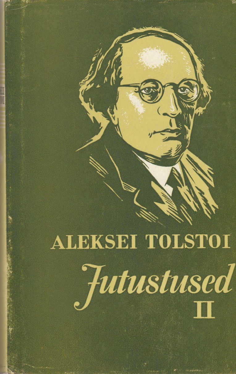 "Aleksei Tolstoi teosed. Jutustused" II osa