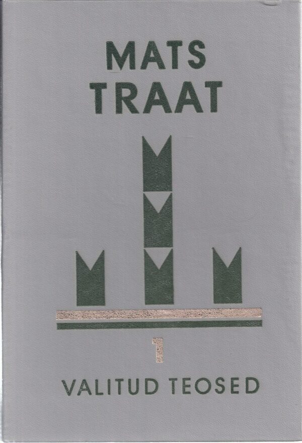 Mats Traat. Valitud teosed