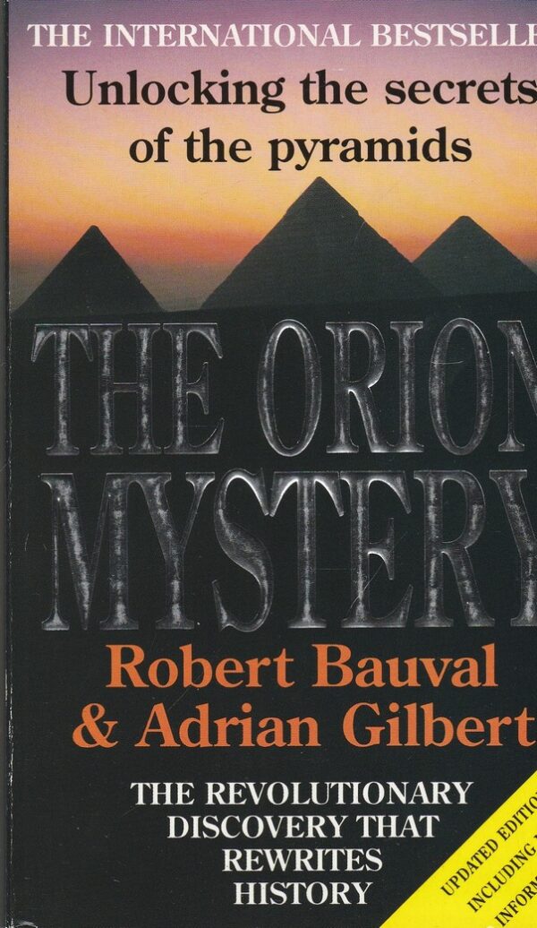 The Orion Mystery. Unlocking the Secrets of the Pyramids