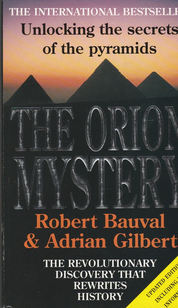 The Orion Mystery. Unlocking the Secrets of the Pyramids