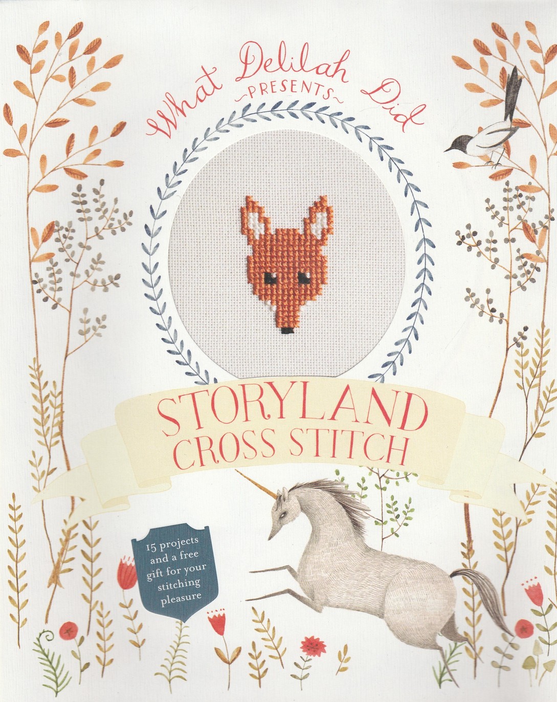 Storyland Cross Stitch. 15 Projects and a Free Gift for Your Stitching Pleasure