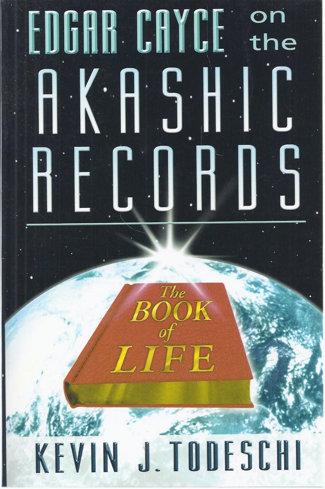 Edgar Cayce on the Akashic Records. The Book of Life
