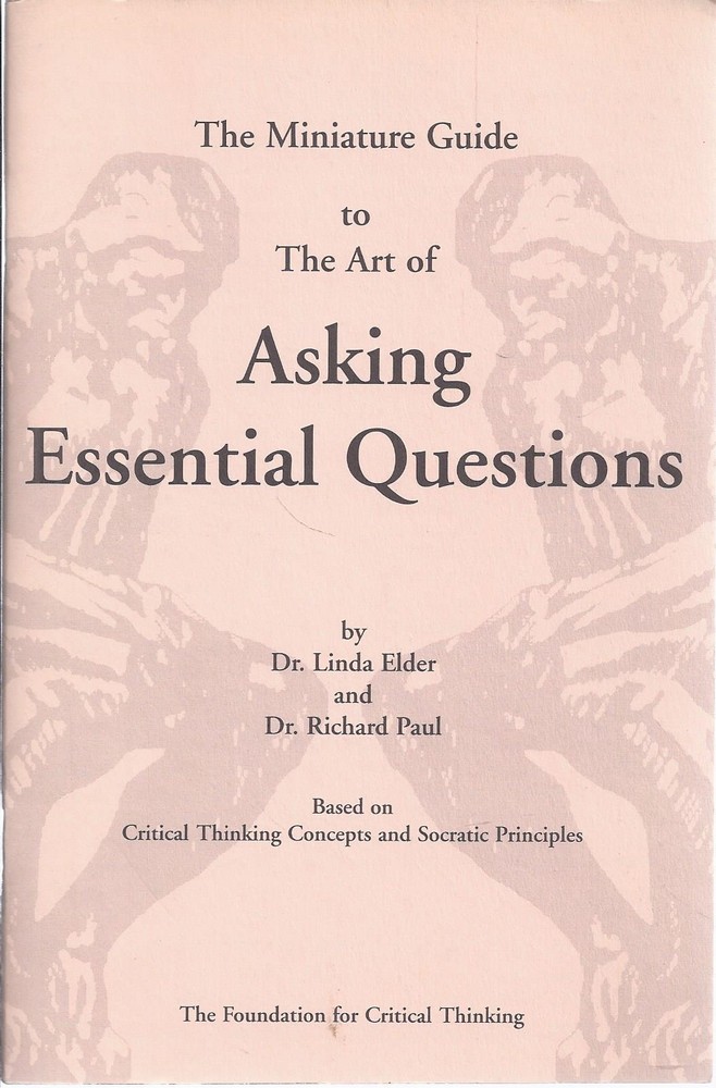 The Miniature Guide to The Art of Asking Essential Questions