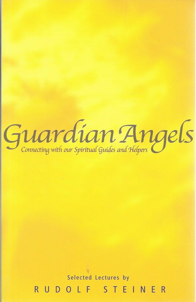 Guardian Angels: Connecting with Our Spiritual Guides and Helpers