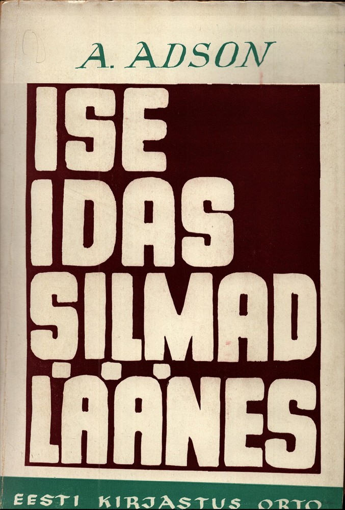 Ise idas - silmad läänes