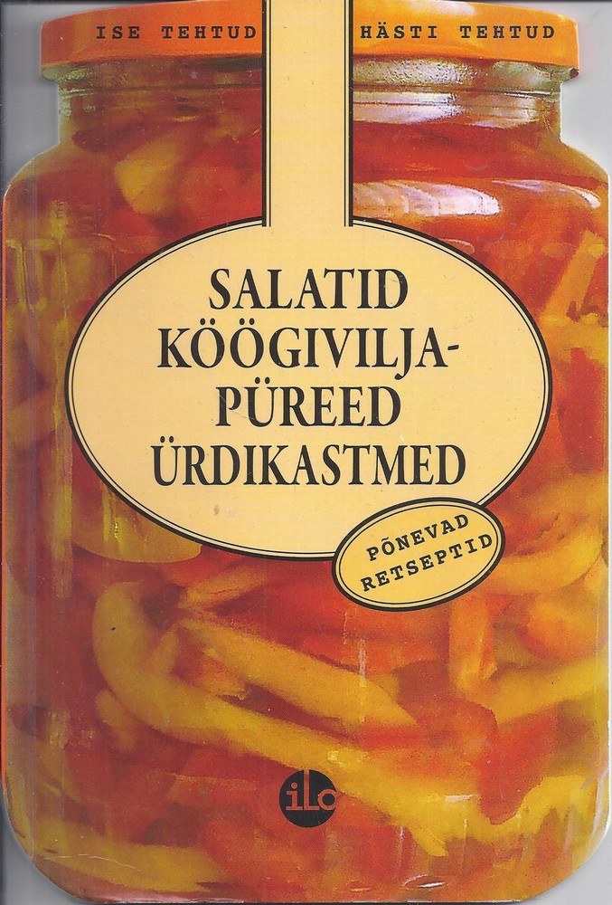 Salatid. Köögiviljapüreed. Ürdikastmed